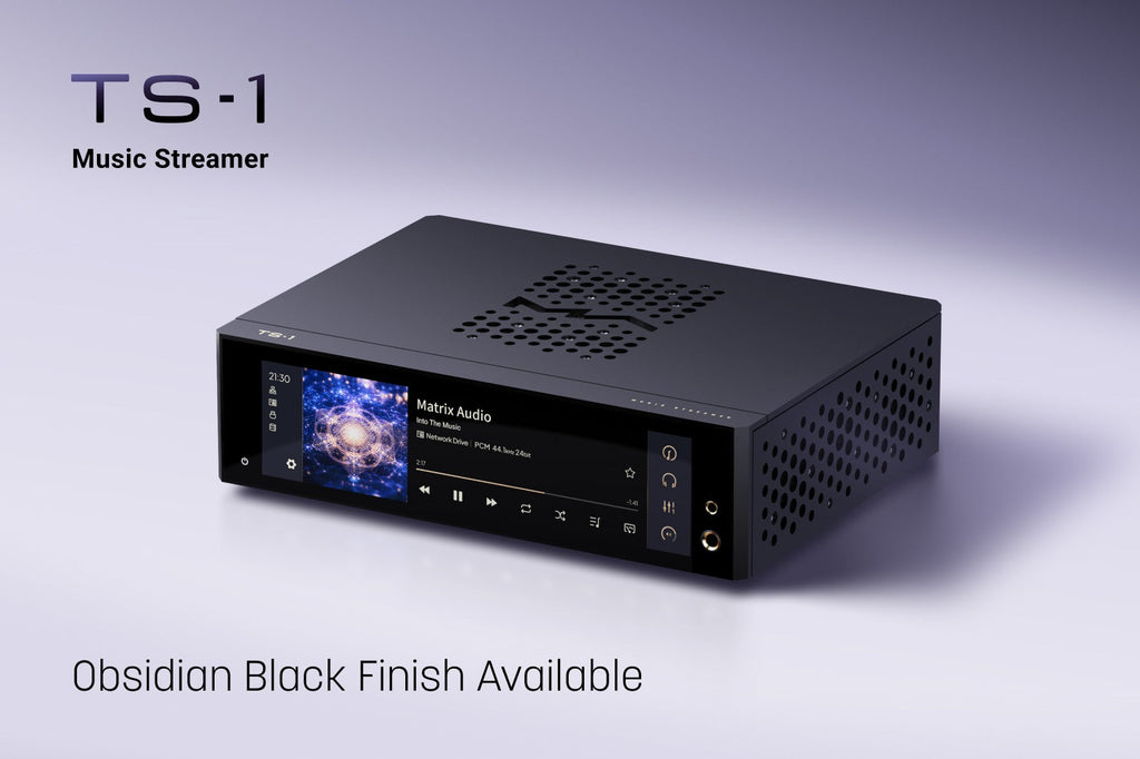 Matrix Audio TS-1 Music Streamer/DAC/Headphone Amplifier